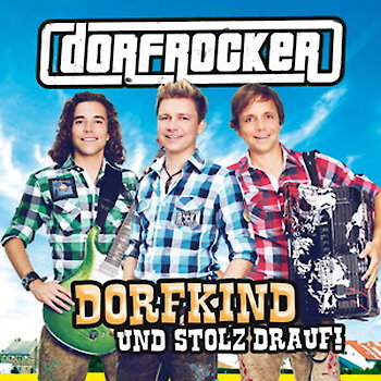 Dorfrocker - Dorfkind und stolz drauf